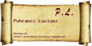 Pohrancz Luciusz névjegykártya